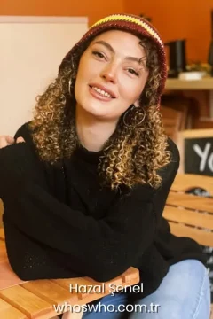 Hazal Şenel close friends who is Hazal Şenel? Hazal Şenel kimdir? When was born Hazal Şenel? Hazal Şenel age? Hazal Şenel weight? Where was born Hazal Şenel?