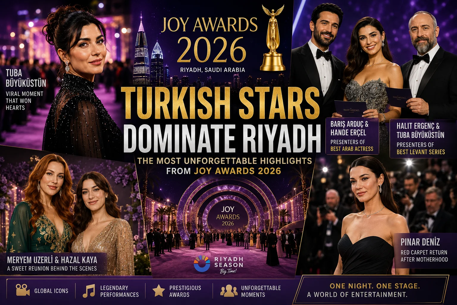 Turkish actors Tuba Büyüküstün, Hande Erçel, Barış Arduç, Halit Ergenç, Pınar Deniz, Meryem Uzerli, and Hazal Kaya during the Joy Awards 2026 in Riyadh, Saudi Arabia.
