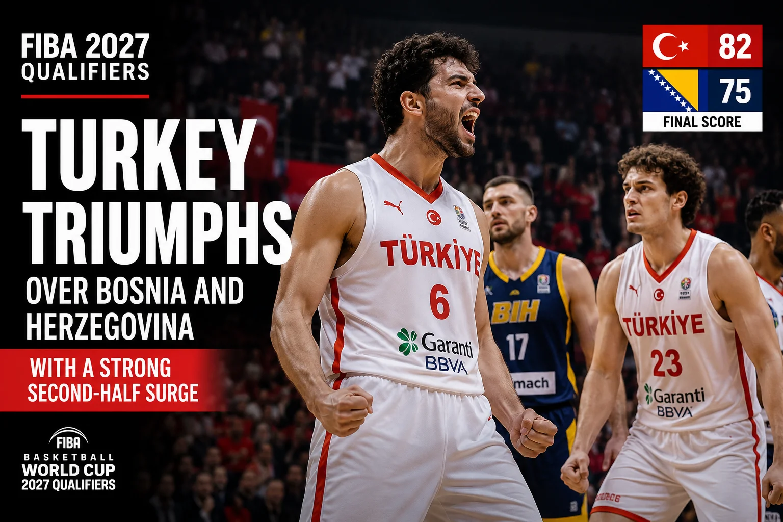 Turkey celebrates an 82-75 victory over Bosnia and Herzegovina during the FIBA 2027 Basketball World Cup European Qualifiers in Zenica.