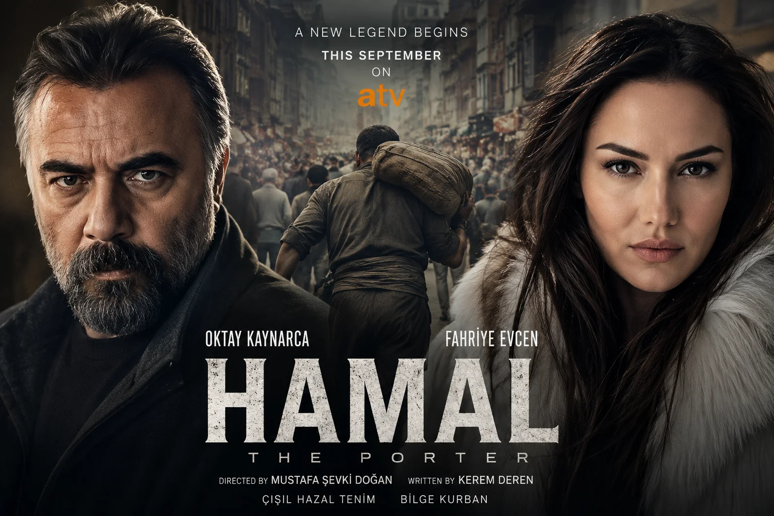 Concept poster for the upcoming Turkish TV series Hamal (The Porter) featuring Oktay Kaynarca and Fahriye Evcen with a porter walking through a crowded city street.