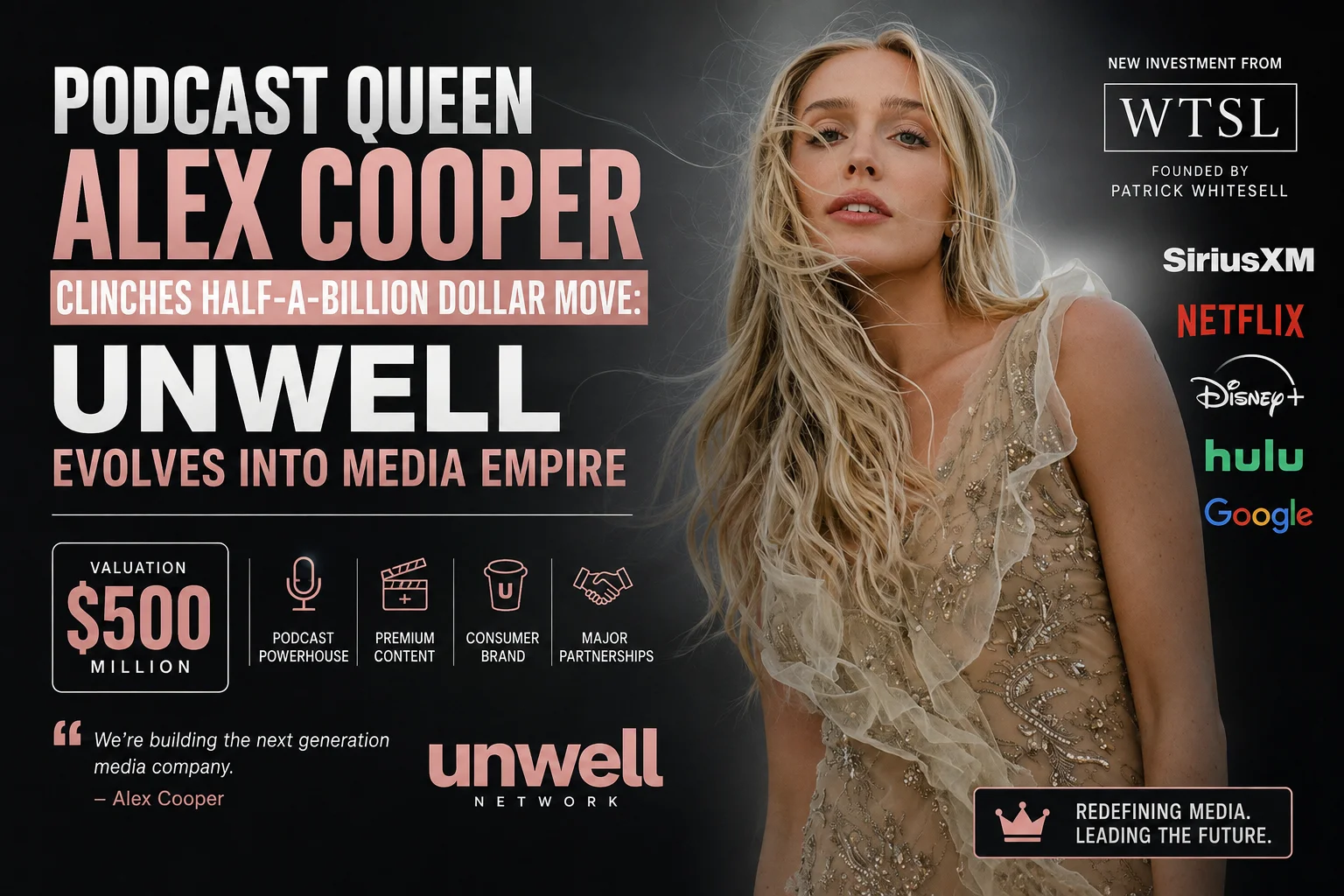 Podcast Queen Alex Cooper Clinches Half-A-Billion Dollar Move: Unwell Evolves Into Media Empire